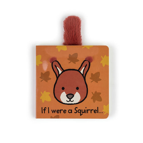 Jellycat If I Were a Squirrel Board Book - Flying Ryno